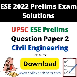 Ese 2022 Prelims Exam Solutions | Civil Engineering Prelims Exam Solutions 2022 | Upsc Ese Prelims Question Paper 2 Civil Engineering