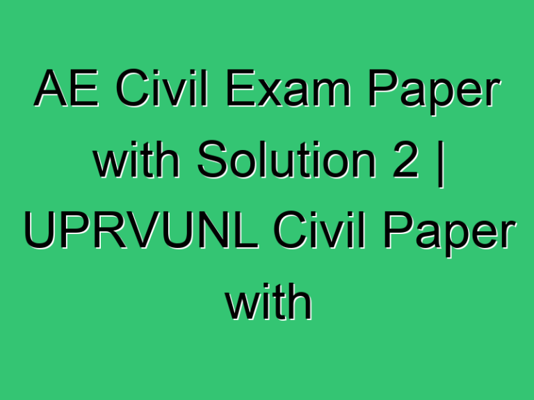 Ae Civil Exam Paper With Solution 2 Uprvunl Civil Paper With Solution 365 Civil Experience