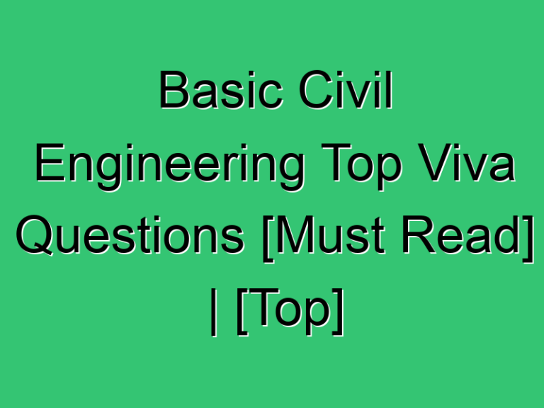 Basic Civil Engineering Top Viva Questions Must Read Top Civil Engineer Interview Questions Asked In Top Companies 271 Civil Experience