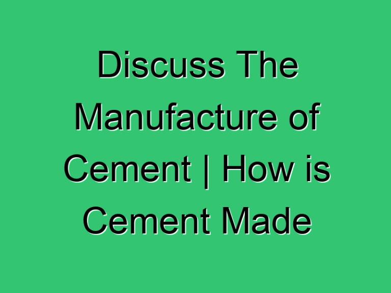 Discuss The Manufacture Of Cement How Is Cement Made 406 Civil Experience