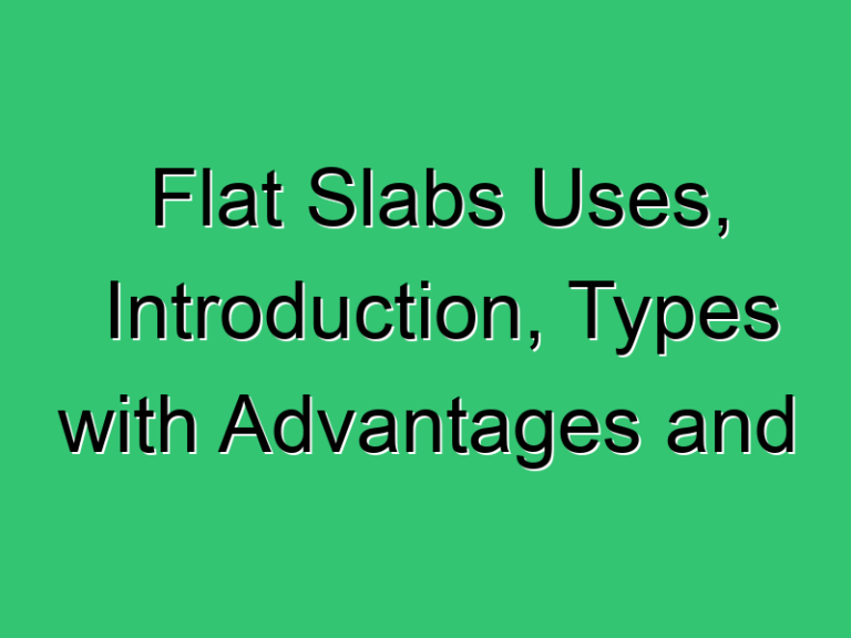 Flat Slabs Uses Introduction Types With Advantages And Disadvantages 166 Civil Experience