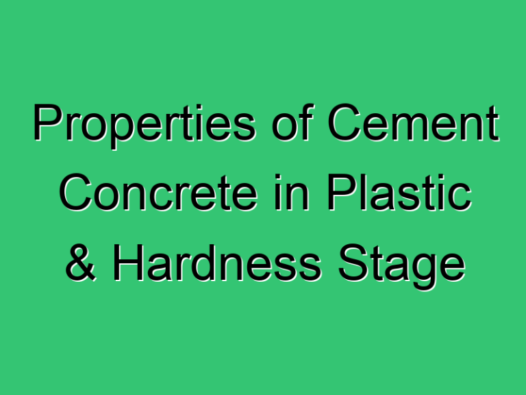 Properties Of Cement Concrete In Plastic Hardness Stage 408 Civil Experience