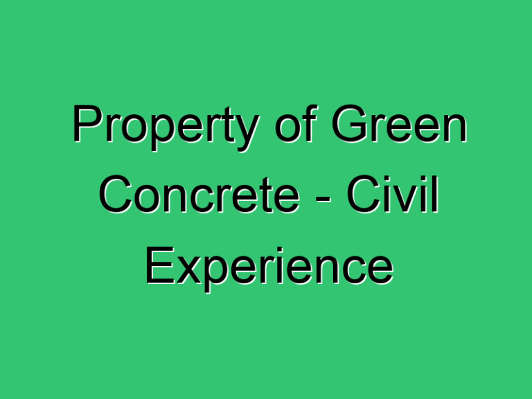 Property Of Green Concrete Civil Experience 186 Civil Experience