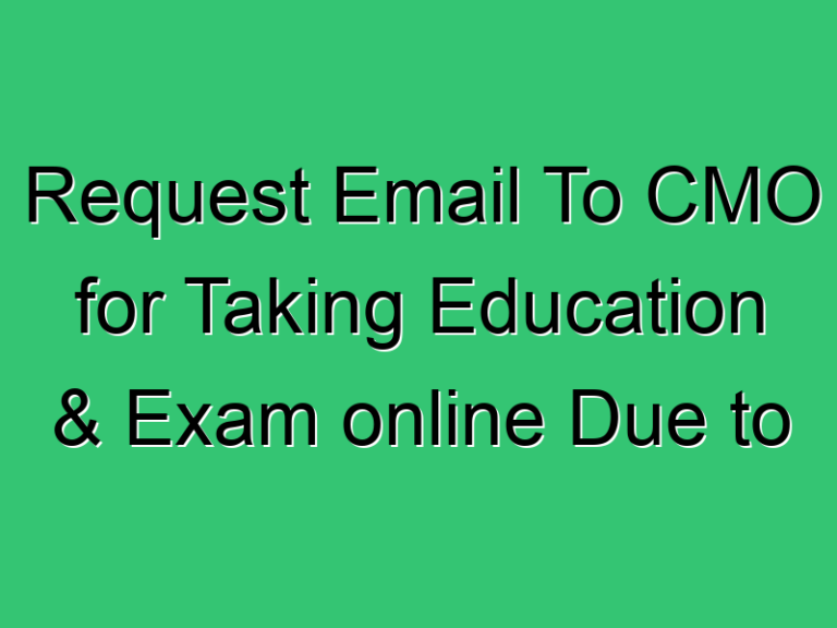Request Email To Cmo For Taking Education Exam Online Due To Covid 19 72 Civil Experience