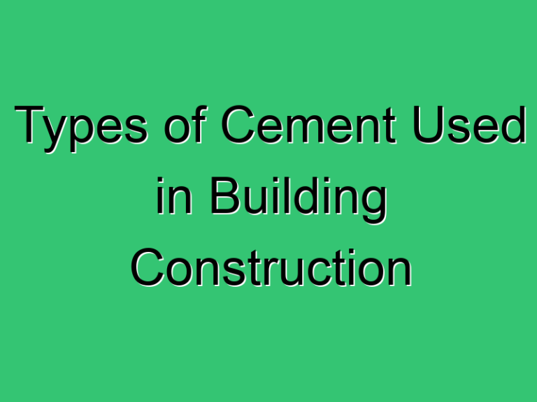 Types Of Cement Used In Building Construction 369 Civil Experience