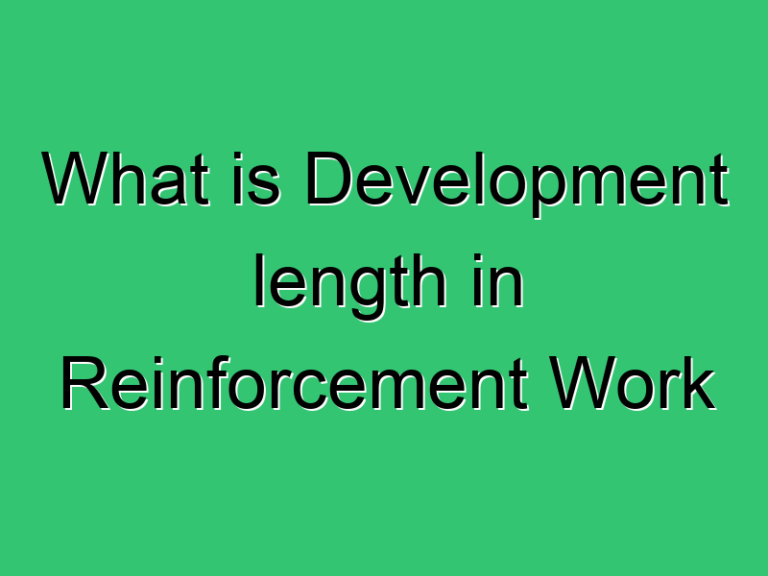 What Is Development Length In Reinforcement Work 514 Civil Experience