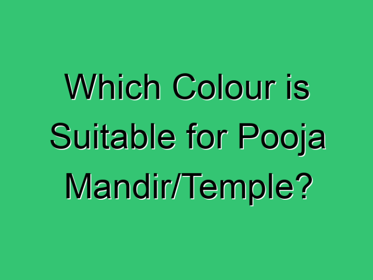 Which Colour Is Suitable For Pooja Mandir Temple 518 Civil Experience