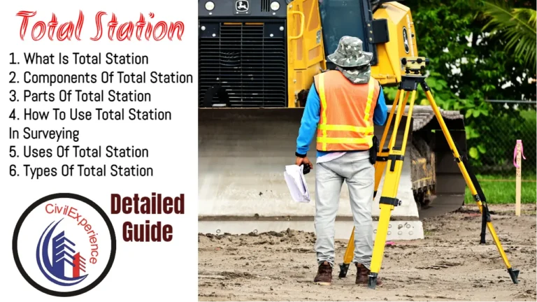 What Is Total Station, Components Of Total Station, Parts Of Total Station, How To Use Total Station In Surveying, Uses Of Total Station, Types Of Total Station